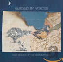 Guided By Voices - Half Smiles Of The Decomposed - lastnightfromglasgow