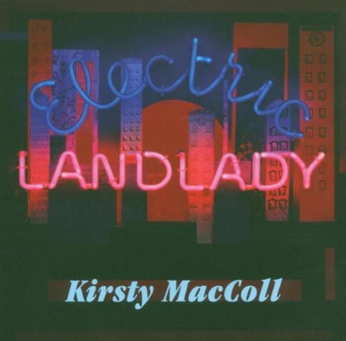 Kirsty MacColl- Electric Landlady