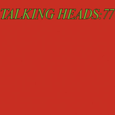Talking Heads - Talking Heads ‘77