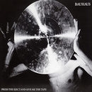 Bauhaus - Press The Eject And Give Me The Tape