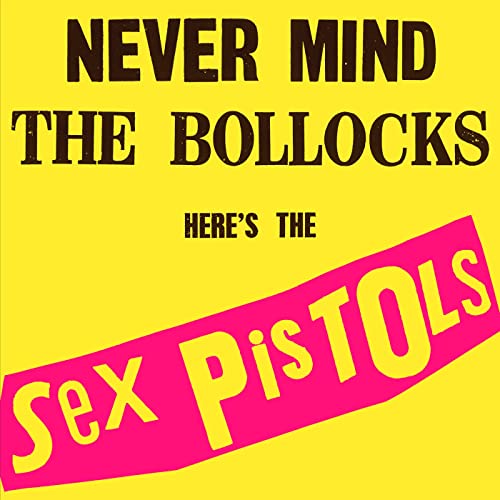 Sex Pistols- Never Mind The Bollocks
