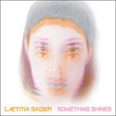 Laetitia Sadier - Something Shines - lastnightfromglasgow