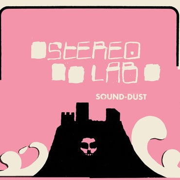 Stereolab - Sound Dust