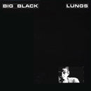 Big Black - Lungs