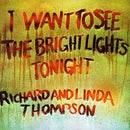 Richard and Linda Thompson - I Want To See The Bright Lights Tonight - lastnightfromglasgow