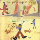 Robert Wyatt - His Greatest Misses - lastnightfromglasgow
