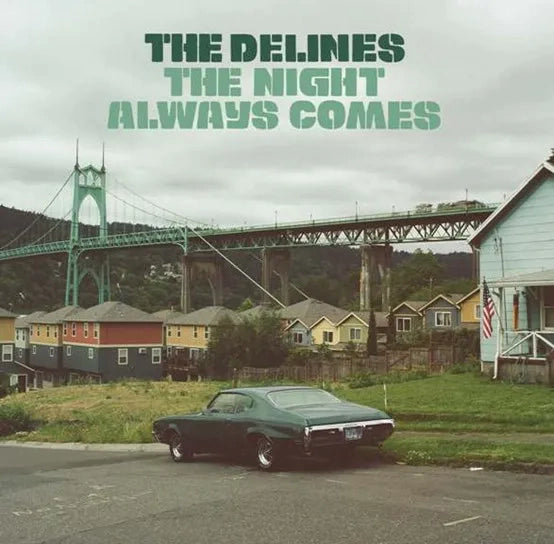 The Delines - The Night Always Comes