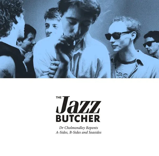 Jazz Butcher - Dr Chomondley Repents