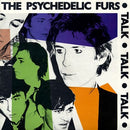 The Psychedelic Furs - Talk Talk Talk - lastnightfromglasgow