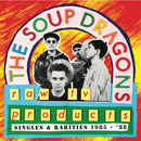 The Soup Dragons - Raw TV Products - Singles & Rarities 1985 - 88 - lastnightfromglasgow