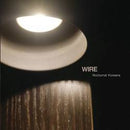 Wire - Nocturnal Koreans - lastnightfromglasgow