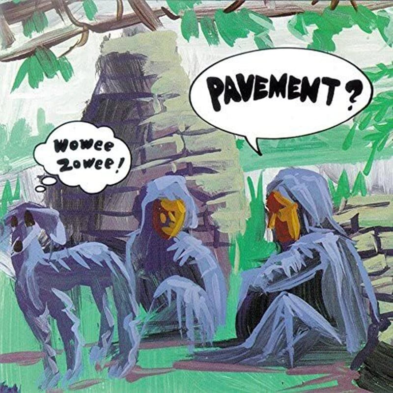 Pavement - Wowee Zowee